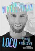 Loco Opowieść nie tylko o kolarstwie