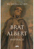 Brat Albert Inspiracje