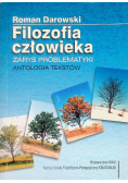 Filozofia człowieka Zarys problematyki antologia tekstów