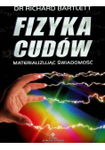 Fizyka cudów Materializując świadomość