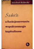 Szkice o funkcjonowaniu współczesnego kapitalizmu
