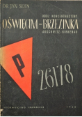 Obóz koncentracyjny Oświęcim-Brzezinka (Auschwitz-Birkenau)