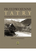 Przedwojenne Tatry Najpiękniejsze fotografie