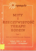 Mity i rzeczywistość terapii rodzin Tom I