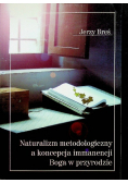 Naturalizm metodologiczny a koncepcja immanencji Boga w przyrodzie