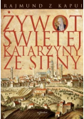 Żywot Świętej Katarzyny ze Sieny
