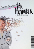Pan Przypadek i mediaktorzy