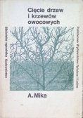 Cięcie drzew i krzewów owocowych