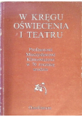 W kręgu oświecenia i teatru