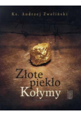 Złote piekło Kołymy