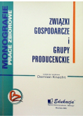 Związki gospodarcze i grupy producenckie