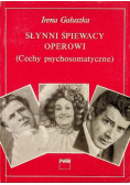 Słynni śpiewacy operowi