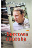 Sercowa choroba czyli moje życie w sztuce