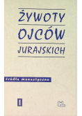 Żywot ojców Jurajskich
