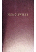Biblia to jest Pismo Święte