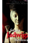 Święta Jadwiga Królowa