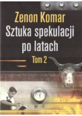 Sztuka spekulacji po latach Tom 2