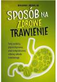 Sposób na zdrowe trawienie