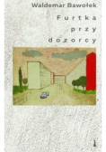 Furtka przy dozorcy