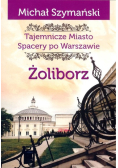 Tajemnicze Miasto Tom 6 Żoliborz