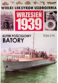 Wielki Leksykon Uzbrojenia Wrzesień 1939 Tom 219 Kuter pościgowy Batory