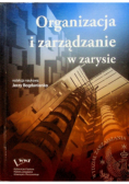 Organizacja i zarządzanie w zarysie