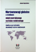 Nierównowagi globalne a stabilność międzynarodowego systemu walutowego