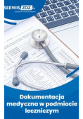 Dokumentacja medyczna w podmiocie leczniczym