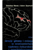 Urazy głowy i mózgu w orzecznictwie sądowo-lekarskim i psychiatrycznym