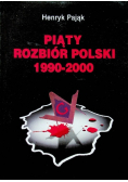 Piąty rozbiór Polski 1990 - 2000