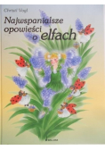 Najwspanialsze opowieści o elfach