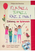 Klaśnij, tupnij, raz i dwa! Zabawy ze śpiewem + CD