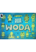 Pod wodą / Pod ziemią