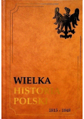 Wielka historia polski 1815- 1848