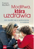 Modlitwa, która uzdrawia