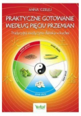 Praktyczne gotowanie według pięciu przemian