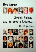 Żydzi Polacy czy po prostu ludzie  18 lat później