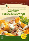 Właściwe i smaczne żywienie korzystne dla wątroby i dróg żółciowych