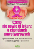 Czego nie powie Ci lekarz o chorobach nowotworowych