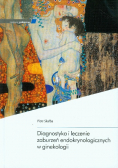 Diagnostyka i leczenie zaburzeń endokrynologicznych w ginekologii