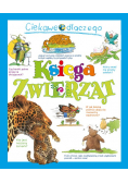 Ciekawe dlaczego. Księga zwierząt
