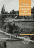 Chmielów - nasz utacony raj