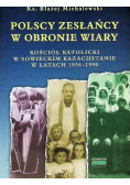 Polscy zesłańcy w obronie wiary