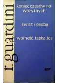 Koniec czasów nowożytnych świat i osoba