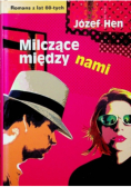 Milczące między nami
