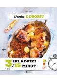 Dania z drobiu 3 składniki w 15 minut