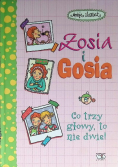Zosia i Gosia Co trzy głowy to nie dwie