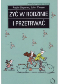 Żyć w rodzinie i przetrwać