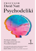 Psychodeliki. Rewolucyjne substancje, które mogą zmienić twoje życie