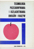 Technologia przechowywania i uszlachetniania owoców i warzyw